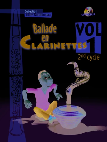 Ballade en clarinettes. Deuxième cycle, volume 1 Visuel